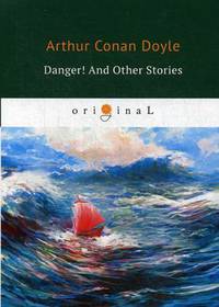 Danger! And Other Stories