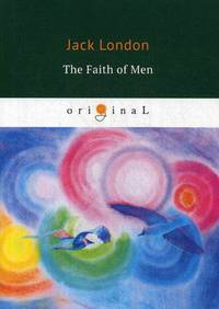The Faith of Men