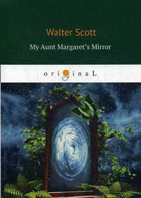 My Aunt Margaret's Mirror
