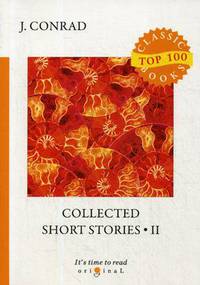 Collected Short Stories 2 = Cборник коротких рассказов 2: на англ.яз