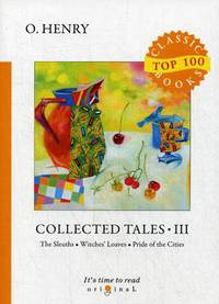 Collected Tales. Part 3: The Sleuths. Witches' Loaves. Pride of the Cities
