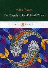 The Tragedy of Pudd'nhead Wilson