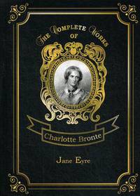 Jane Eyre. Volume 1