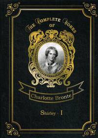 Shirley. Part 1. Volume 3