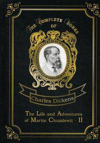 The Life and Adventures of Martin Chuzzlewit. Part 2. Volume 2