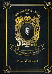 Miles Wallingford. Volume 12