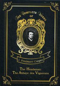 The Headsman: The Abbaye des Vignerons. Volume 10