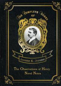 The Observations of Henry & Novel Notes. Volume 8