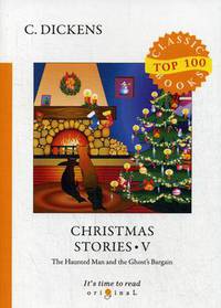Christmas Stories. Part 5: The Haunted Man and Ghost's Bargain