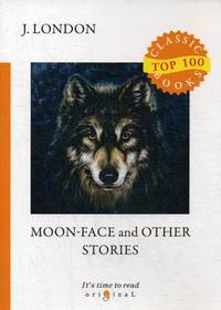 Moon-Face and Other Stories