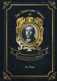 Sir Nigel. Volume 6