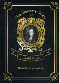 Memoirs of a Cavalier. Volume 12