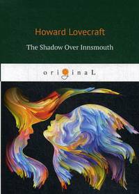 The Shadow Over Innsmouth