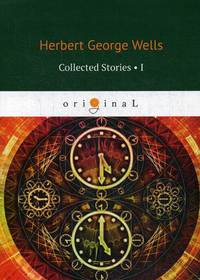 Collected Stories. Part 1