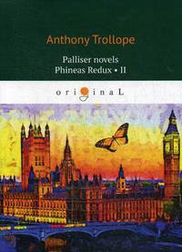 Palliser novels. Phineas Redux. Part 2