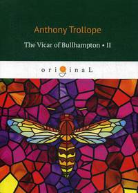 The Vicar of Bullhampton. Part 2