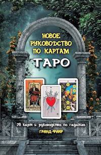 Новое руководство по картам Таро. Комплект: 78 карт + руководство по гаданию