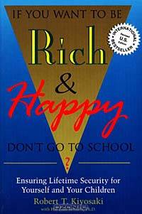 If You Want to Be Rich & Happy Don