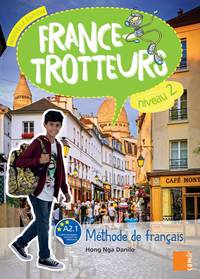 France-Trotteurs. Methode de francais. Niveau 2