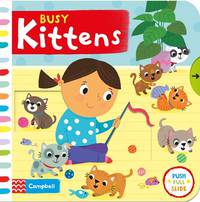 Busy Kittens. Board book