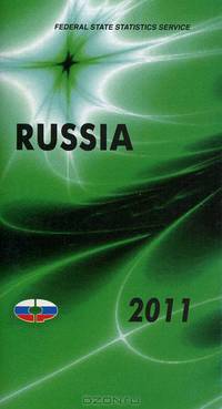 Russia 2011: Statistical Pocketbook