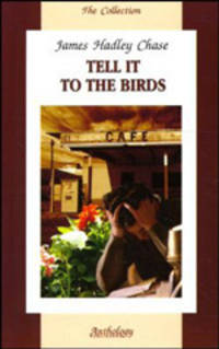 Tell it to the birds / К чему эти сказки?: книга для чтения на английском языке