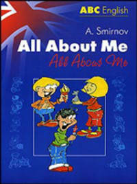 Все о себе = All about Me.Учебное пособие
