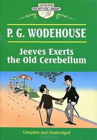 Jeeves Exerts the Old Cerebellum / Дживз напрягает старые мозги