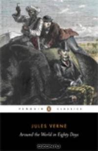Around the World in Eighty Days (Penguin Classics)