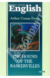 Собака Баскервилей: Книга для чтения на английском языке / Комм. словарь, Е.Г. Тигонен - (Ortginal Reading English)