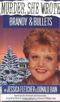 Murder, She Wrote: Brandy and Bullets