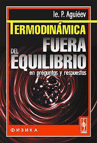 Termodinamica fuera del equilibrio en preguntas y respuestas