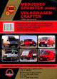 Mercedes Sprinter (W906) / Volkswagen Crafter с 2006 года выпуска. Руководство по ремонту и эксплуатации, регулярные и периодические проверки, помощь в дороге и гараже