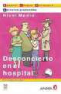 Desconcierto en el hospital Nivel Medio