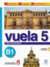 Vuela 5 Libro del Alumno B1 +D