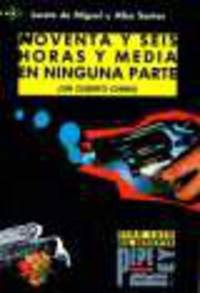 Coleccion para que leas. Nivel 4 : Noventa y seis horas y media en ninguna parte