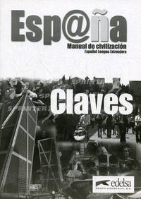 Espana. Manual De Civilizacion. Claves. Espanol Lengua Extranjera. Espanol Lengua Extranjera