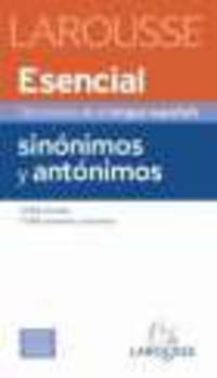 Diccionario Esencial de Sinonimos y Antonimos