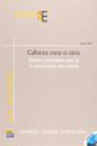 Culturas Cara A Cara. Relatos Y Actividades Para La Comunicacion Intercultural (+DVD)