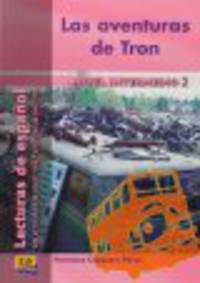 Las Aventuras De Tron (Lectura Nivel Intermedio)
