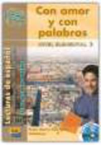 Con Amor Y Con Palabras (Lectura Hisp/Am Nivel Elemental) Libro +D