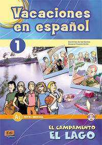 Vacaciones en espanol/ Holidays in Spanish : El Campamento, El Lago/ the Camp, the Lake