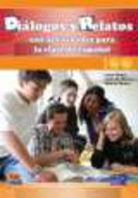 Dialogos Y Relatos (Niveles A1 Y A2) (+ CD)