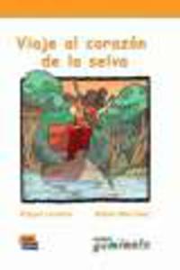 Viaje al corazon de la selva (+CD)