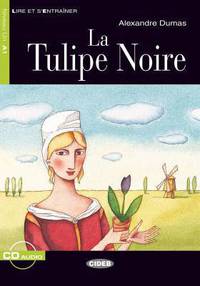 Francais Les`E A1 La Tulipe Noire (+Cd)