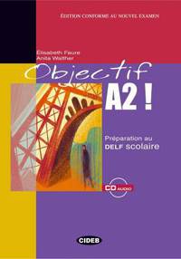 Objectif A2! [With CD (Audio)]