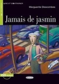 Jamais de Jasmin (Niveau Un A1) (+ Audio CD)