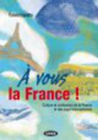 Francais A Vous La France! Corriges