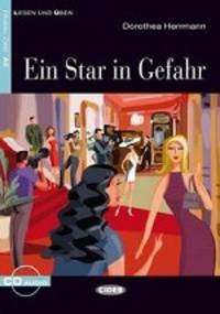 Ein Star in Gefahr: Niveau Zwei A2 (+ CD)