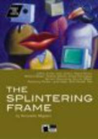 The Splintering Frame (+ CD)